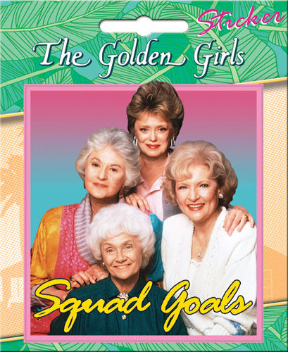 The Golden Girls Squad Goals Sticker Decal - Pop Culture Spot